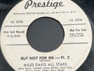 Miles Davis 45 RPM Vinyl But Not For Me Part 1 & 2 Prestige PROMO 915-X45