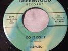 GYPSIES do It Do It / There Was A Time-garage 45 - Greenwood 297 VG++ 1965