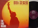 BOB SEGER - The Fire Inside LP (RARE 1991 US Pressing on CAPITOL)