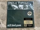 Still Feel Gone by Uncle Tupelo (Record, 2012)