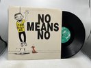 No Means No – You Kill Me 1985 CANADIAN ORIGINAL PRESS VINYL LP RECORD VGC