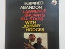 LAWRENCE BROWN w/ JOHNNY HODGES Inspired/Abandon AS89 Van Gelder LP VG++ Cvr VG+