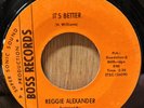 REGGIE ALEXANDER   It's Better   Northern Soul 45 EX   Boss