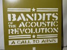 Bandits Of The Acoustic Revolution / BOTAR - A Call To Arms Vinyl Record SEALED
