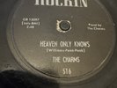 Rockin 78 RPM The Charms - Heaven Only Knows / Loving Baby 516 V R&B Doowop