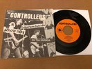 CONTROLLERS-Slow Boy & Neutron Bomb Record 7
