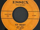 Bill Haley w, The Saddlemen Icy Heart / Rock The Joint Essex Records VG/VG+ 45