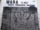 WARA - EL INCA 50th ANNIV EDT BOLIVIA HVY PROG ROCK w/ ANDEAN FOLK INFL SLD LP