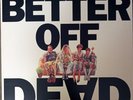 Better Off Dead Original A&M Soundtrack 1985 LP Record SP-5071