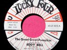 EDDY BELL - The Great Great Pumpkin - super clean 45 rpm - Lucky Four 1012