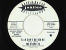 Northern Soul 45 - Prophets - Talk Don't Bother Me - Jubilee VG+