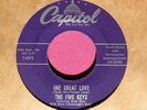 THE FIVE KEYS - One Great Love - clean 45 rpm - Capitol 4092