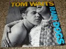 TOM WAITS 33 RPM LP RAIN DOGS ROCK BLUES EXPERIMENTAL ISLAND 1985