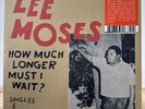 LEE MOSES - How Much Longer Must I Wait? Ltd SPLIT COLORED VINYL LP New+Sealed