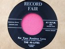 THE HI-LITES - For Your Precious Love - super clean 45 rpm - Record Fair 501
