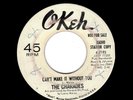 NORTHERN SOUL-CHARADES-CAN'T MAKE IT WITHOUT YOU/LOVE OFMY LIFE-OKEH 7195