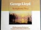 George Lloyd Symphony No. 5 Downes Philharmonia Orch. Lyrita 124 Near Mint