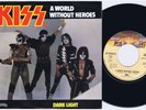 KISS A World without Heroes Dutch 45PS 1981 Casablanca 7”