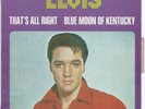 ELVIS PRESLEY that's all right/Blue moon of kentucky RCA VICTOR 1971 languette