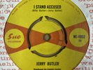 JERRY BUTLER-I STAND ACCUSED/ I DON'T WANT TO HEAR ANYMORE-OG UK SUE 45- CLIP
