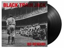 BLACK TRAIN JACK - NO REWARD 12” LP 2022 Repress (Sealed) nyhc soia token entry
