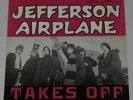 JEFFERSON AIRPLANE - Takes Off EP + EARTH and FIRE + FAD GADGET for FEELPRETTY
