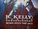 R. Kelly And Public Announcement / Born Into The 90's 1991 EU LP Jive HIP 123
