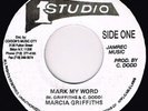 Marcia Griffiths - Mark My Word / I Need Your Loving, 7