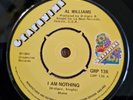 AL WILLIAMS - I AM NOTHING / BRAND NEW LOVE - 7