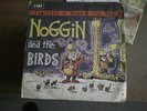 Noggin And The Birds 7