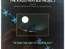 The Kazu Matsui Project - Is That The Way To Your Heart Vinyl LP Album