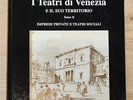 I Teatri Di Venezia E Il Suo Territorio. Volume Ii. Imprese Private Franco Manci