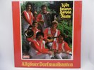Allgäuer Dorfmusikanten, Wir feiern gerne Feste, Berton 8984 Austria LP 12