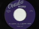 R&B Soul Popcorn 45 - Robbin Ray - I'm Alergic To A Broken Heart - Combo VG+