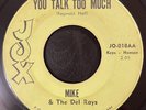 MIKE & THE DEL RAYS You Talk Too Much / Restless 45 on  JOX Texas chicano soul