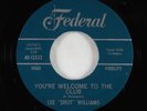 R&B Popcorn 45 - Lee Shot Williams - You're Welcome To The Club - Federal VG++