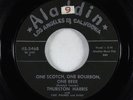 R&B Rocker 45 - Thurston Harris - One Scotch, One Bourbon, One Beer - Aladdin