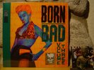 BORN BAD, VOLUME THREE LP/Classic 50s-60s Delinquent Rock 'N' Roll Raunch/Cramps