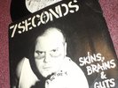7 SECONDS SKIN BRAINS & GUTS 7