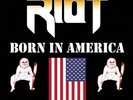 Riot Born in America (Vinyl) 12
