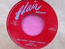 JOHNNY ACE - Mid Night Hours Journey / Trouble and Me - clean 45 rpm Flair 1015