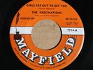 The Fascinations - Girls Are Out To Get You - MAYFIELD 7714 M- SOUL