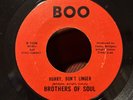 Northern Soul Sweet Soul 45 - Brothers Of Soul - Hurry, Don't Linger - Boo Hear