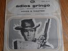 ADIOS GRINGO ( BENEDETTO GHIGLIA) ITALIAN CAMDEN SINGLE VG+/EX