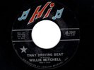 NORTHERN SOUL-WILLIE MITCHELL-THAT DRIVING BEAT/EVERYTHING IS GONNA BE ALRIGHT