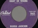 Wanda Jackson - Right Or Wrong / Funnel Of Love, 7