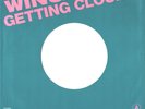 WINGS--PROMO ONLY PICTURE SLEEVE + PROMO 45--(GETTING CLOSER)-PS--PIC--SLV