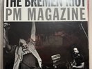 The Bremen Riot PM Magazine Vinyl LP RARE OOP Austin Grand Champeen