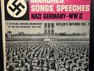 Marches, Songs, Speeches Nazi Germany - WW II Hitler's Inferno - Vol. 2 - MONO