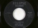 Northern Soul 45 - Harry Deal & The Galaxies - I Still Love You - Eclipse